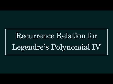 Recurrence Relation for Legendre's Polynomial IV