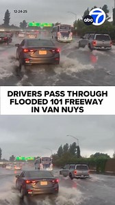 12-24-25 – Flooding on the westbound lanes of the 101 Freeway in Van Nuys caused some delays Wednesday morning as a flash flood warning remains in effect for parts of L.A. and Ventura counties. | ABC7
