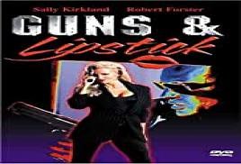 Guns and Lipstick (1995) – Watch Online Video | Film1k