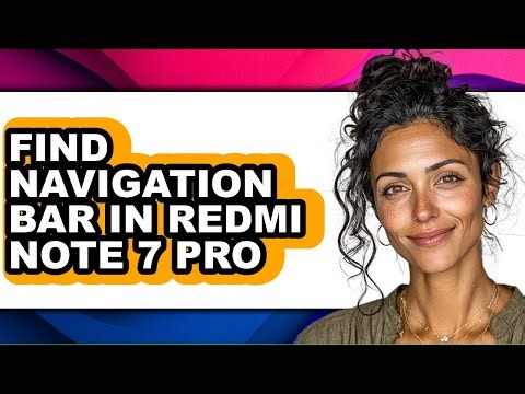 How to Find Navigation Bar in Redmi Note 7 Pro - Step by Step