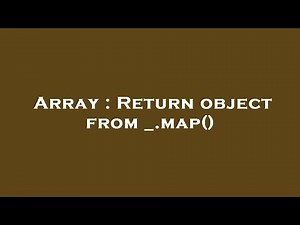 Array : Return object from _.map()