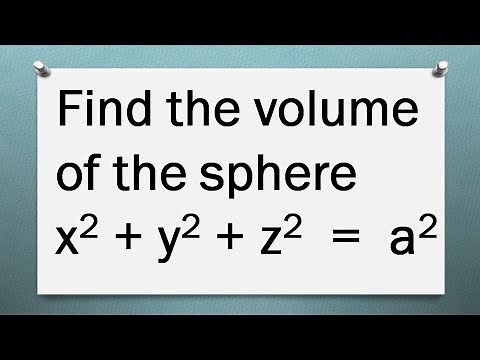 MA25C01 | MA3151 | Volume of the Sphere by Integration|Find the volume of the sphere x^2+y^2+z^2=a^2