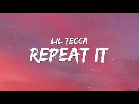 Lil Tecca - Repeat It (Lyrics) ft. Gunna