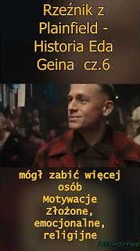 Rzeźnik z Plainfield - Historia Eda Geina Cz.6 | BEZMOTYWU #EdGein #TrueCrime #Netflix #Zbrodnia