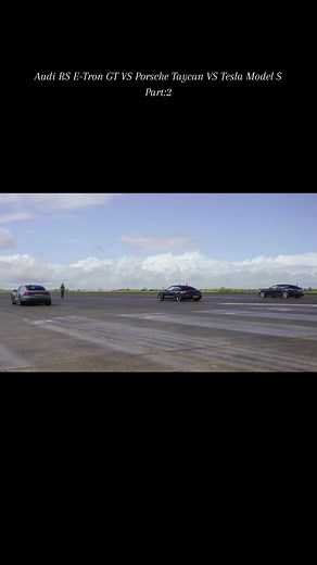 Audi RS E-Tron GT vs Porsche Taycan vs Tesla Model S | Part 2