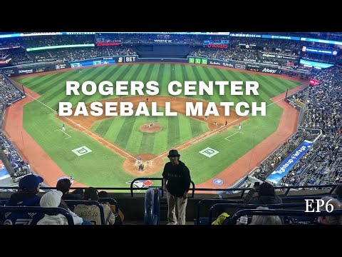 Blue jays Roger’s center baseball match| S1 Ep6