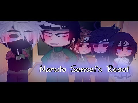 [ Naruto Sensei's React | Naruto Reacts ]