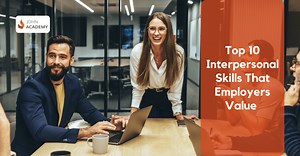 Top 10 Interpersonal Skills That Employers Value