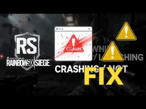 How to Fix Rainbow Six Siege X Crashing or Not Launching