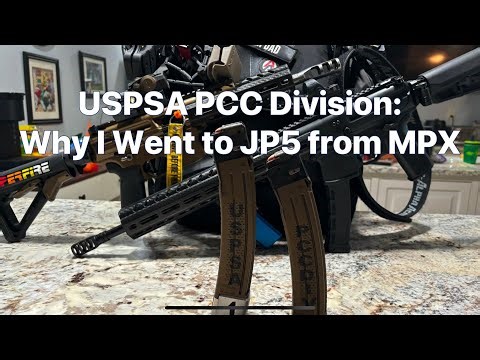 USPSA PCC Division: Why I went to JP5 from MPX