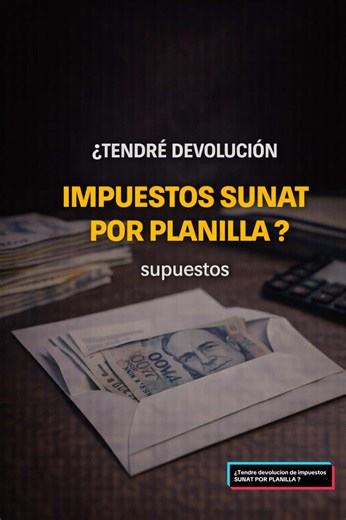 ¿Tendré devolución de impuestos por las retenciones de planilla que me hicieron? #planilla #devoluciondeimpuestos #renta2025 #rentadequinta #peru🇵🇪