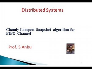 Distributed systems Video 5- Chandy - Lamport snapshot algorithm -