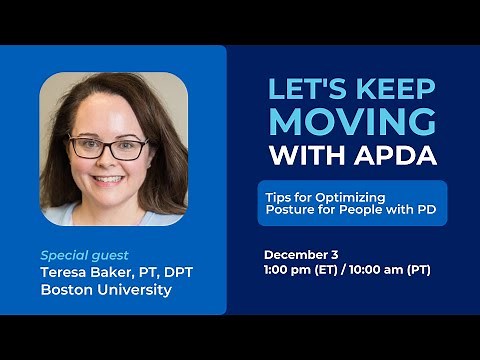 Let's Keep Moving With APDA: Tips for Optimizing Posture for People with PD