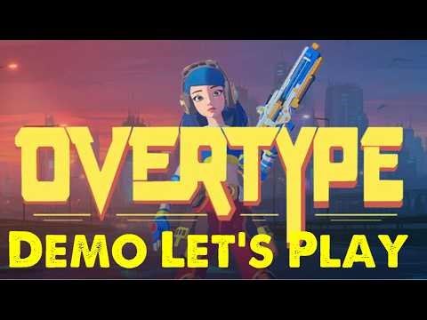Demo Let's Play: OverType