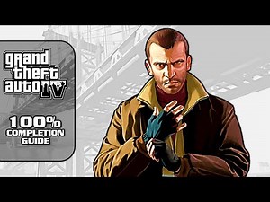 GTA 4 [NEW 100% Walkthrough] - 100% Completion Guide