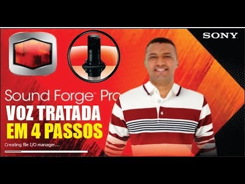 SOUND FORGE 16 | VOZ TRATADA NA PRÁTICA PELO / SEU ÁUDIO PROFISSIONAL EM 4 PASSOS SIMPLES