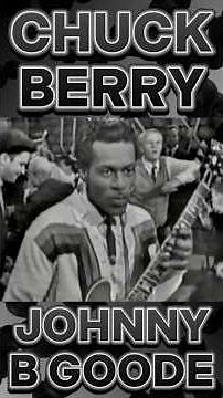 Chuck Berry - Johnny B. Goode