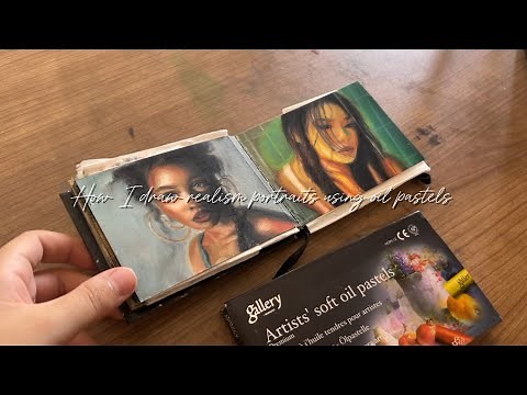 How I Draw Realistic Portraits with Oil Pastels