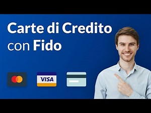 Carte di Credito con Fido: Guida Completa
