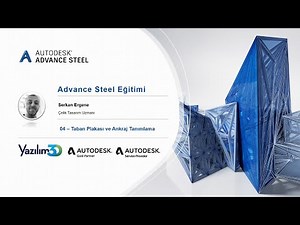 Advance Steel 2021 - 04 Taban Plakası ve Ankraj Tanımlama | Çelik Modelleme Eğitimi