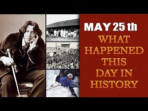 May 25th: Let's take a peek into history and find out what happened on this day| Oneindia News