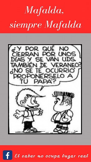 🙋 Mafalda y sus amigos!!! Gracias Quino!!! | El saber no ocupa un lugar real