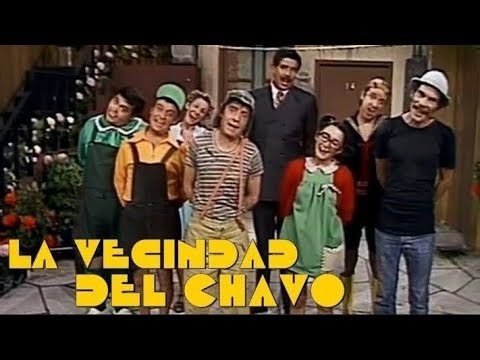 La Vecindad Del Chavo - El Chavo. 'sound & Lyrics'.