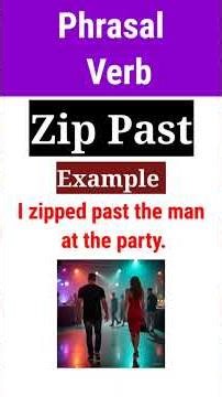 #174 "ZIP PAST" || Phrasal Verb | Meaning | Examples | Ashwin Sir #zippast