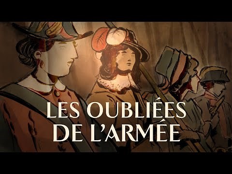Les Oubliées de l'Armée : Les Femmes dans le monde militaire du XVIe au XIXe siècle