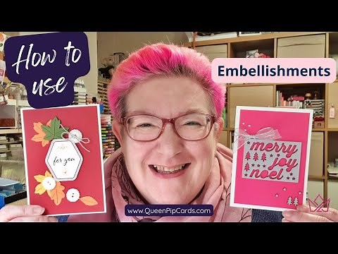 How To Use Embellishments on your Cards