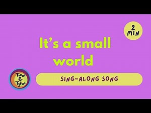 It's a Small World After All | Lyrics Video for Kids | Tunes for Tykes