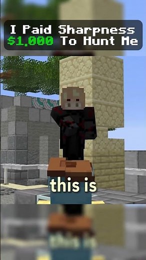 I Paid Sharpness 1,000$ to Hunt Me #minecraft