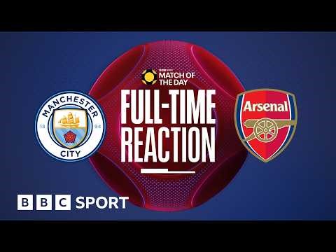 FULL-TIME REACTION: Manchester City 2-1 Arsenal | MOTD