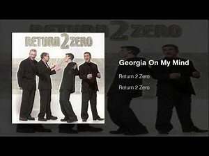 Return 2 Zero - Georgia On My Mind