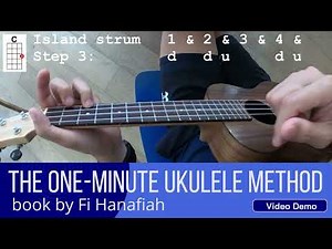 How to do the Island Strum in four steps - The One Minute Ukulele Method - Chapter 58