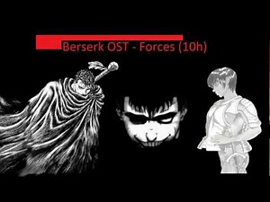 Berserk OST - Forces 10 hours