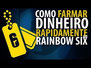RAINBOW SIX - Tutorial: Farmando rápido e fácil!