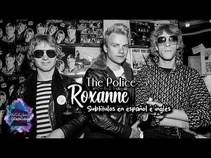 The Police - Roxanne | Subtítulos en español e inglés