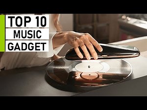 Top 10 Amazing Music Gadgets You Should Buy