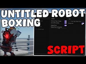 [💥BEST] Roblox Untitled Robot Boxing Script Auto Farm, Kill Aura & God Mode Pastebin 2025