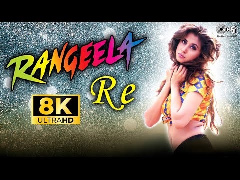 Rangeela Re 8K Full Video Song | Rangeela | Urmila Matondkar | Aditya Narayan | Asha Bhosle