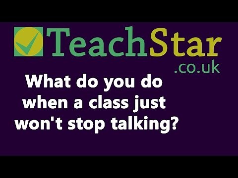 How Do I Get a Class To Stop Talking? - TeachStar Behaviour Management Tips Q&A