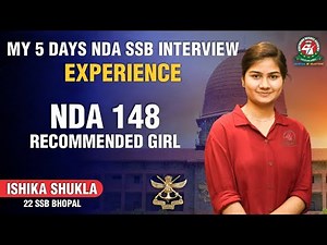 5 Days NDA SSB Interview Experience by NDA-148 Recommended Girl Ishika Shukla | SSB Preparation