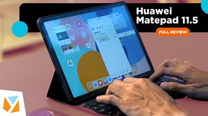 WATCH: Huawei Matepad 11.5 Full Review