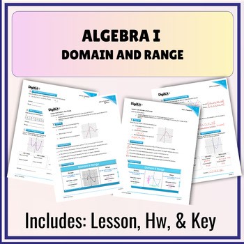Algebra 1 Domain and Range (Lesson, Graphic Organizers, Homework, & Key)