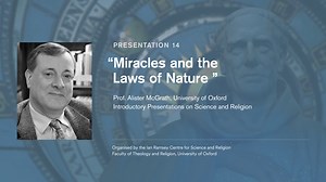 McGrath - INTRO_14 - Miracles and the Laws of Nature