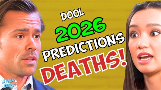 Days of our Lives 2026 Predictions: Rage, Romance & Resurrections! | Soap Dirt | Soap Dirt
