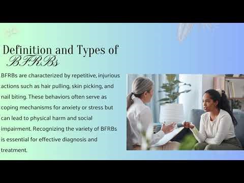 Understanding Body Focused Repetitive Behaviors with Compassionate Care