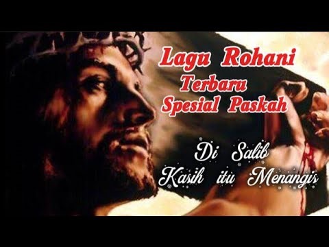 Lagu Rohani Terbaru Spesial Paskah // Di Salib Kasih Itu Menangis // Detri Evanden
