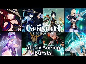 All 5 Star Anemo Characters Bursts Animations - Genshin Impact (Version 6.0 Collection)